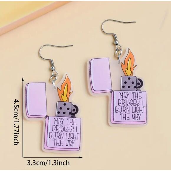 Cigarette Lighter With Flame Earrings, "May The Bridges I Burn Light The Way" - Picture 2 of 2